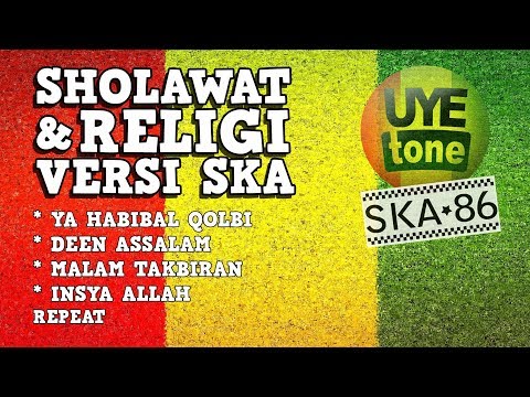 SKA 86 - SHALAWAT & RELIGI (Reggae SKA Version)