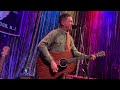 Will Hoge Live - Home is where the Heart Breaks - Crossroads, Garwood, NJ - 12/17/22