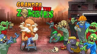 Grandpa and the Zombies