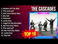 T H E C A S C A D E S 2023 MIX Top 10 Best Songs Greatest Hits Full Album