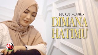 Download lagu Nurul Munira - Dimana Hatimu mp3