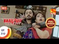 Baalveer Returns Ep 310 Full Episode 1st March 2021