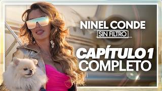 Ninel Conde Sin Filtro: ¿Quién es Ninel | CAPÍTULO 1 COMPLETO GRATIS
