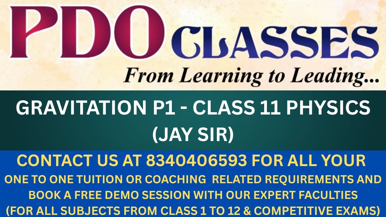 Gravitation part 1 | CLASS 11 PHYSICS | JAY SIR | PDO ONLINE TUITION SERVICES