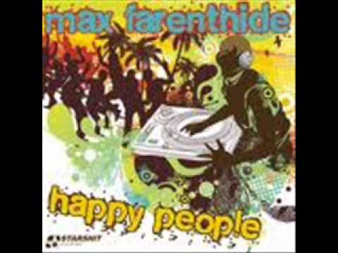 Max Farenthide - Happy People (Rico Bernasconi & Farenthide Club Mix)