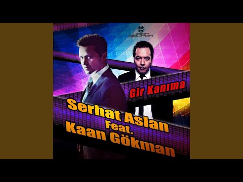Gir Kanıma (Yalçın Aşan Mix)
