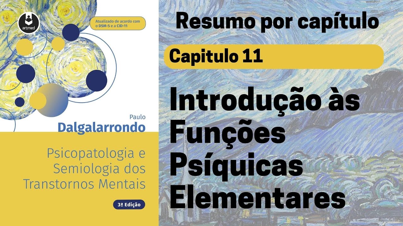 Capt 11 |  Introdução às funções psíquicas elementares | Resumo Dalgalarrondo