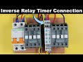 Inverse Timer Connection With Contactor For Two Motor ElectricalTechnician