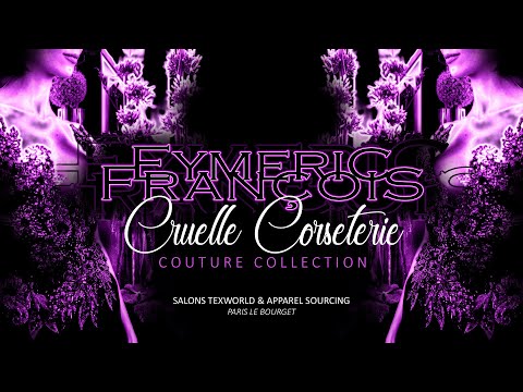EYMERIC FRANCOIS - CRUELLE CORSETERIE Couture Collection - OFFICIAL VIDEO