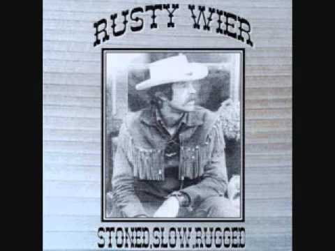 Rusty Wier ~~~ Whiskey Still~Whiskey Man