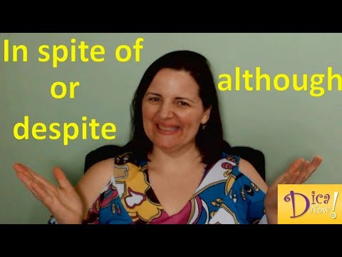 Advanced_003 - Although x Despite or In spite of