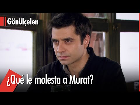 ¿Qué le pasa a Murat? - Convirtiéndose en Una Dama | Gonulcelen