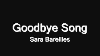 Goodbye Song Studio Version Sara Bareilles