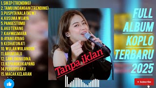 Download lagu SIKEP - DIFARINA INDRA FULl ALBUM TERBARU DANGDUT KOPLO TERBARU 2025 || TANPA IKLAN mp3