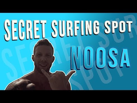 SECRET SURFING SPOTS IN NOOSA, AUSTRALIA