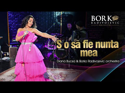 Diana Bucsa & Borko Radivojevic orchestra - S o sã fie nunta mea
