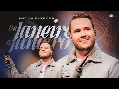 Nathã Elyezer - De Janeiro a Janeiro | Clipe Oficial