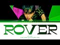 KAI Rover Lyrics (카이 Rover 가사) (Color Coded Lyrics)