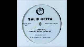Salif Keita - Africa (The Rainy Season Ambient Mix)