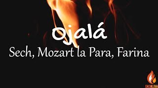 Sech, Mozart la Para, Farina - Ojalá (Letras / Lyrics) | Gasolina