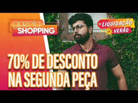 70% de Desconto na Segunda Peça I CTX I Gazeta Shopping #LiquidaVerão