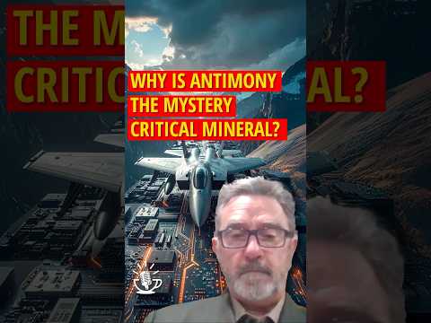Antimony: The Critical Mineral Nobody Knows About