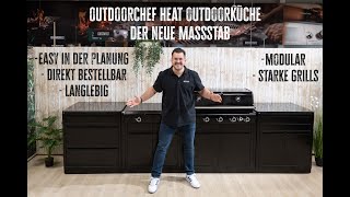 Outdoorchef HEAT Outdoorküche - der neue Maßstab