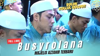 Download lagu SULUK KULLUL QULUB - BUSYROLANA | MAJELIS AZZAHIR TERBARU | LIRIK ARAB LENGKAP mp3