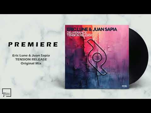 PREMIERE: Eric Lune & Juan Sapia - Tension Release (Original Mix) [PROPORTION]