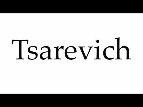 How to Pronounce Tsarevich