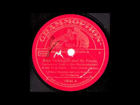 Mein Verhängnis sind die Frauen / Erhard Bauschke & Orchester mit Refraingesang