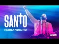 FERNANDINHO SANTO ÁLBUM SANTO AO VIVO