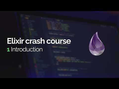 Elixir crash course #1: Introduction
