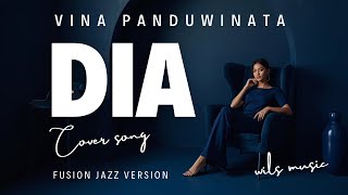 Download lagu DIA – VINA PANDUWINATA | FUSION JAZZ VERSION (COVER) mp3 Download lagu DIA – VINA PANDUWINATA | FUSION JAZZ VERSION (COVER) mp3
