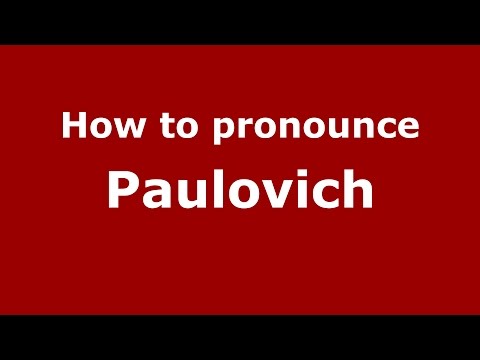 How to pronounce Paulovich (Brazilian Portuguese/Brazil)  - PronounceNames.com