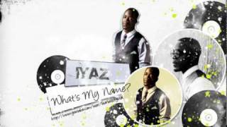 What&#39;s My Name - Iyaz