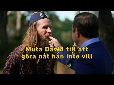 Muta David till att göra nåt han inte vill- Bäst i test