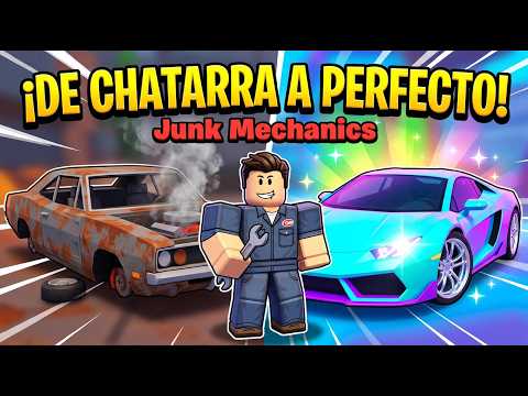 Compré chatarras y las convertí en AUTOS PERFECTOS | Roblox Junk Mechanics