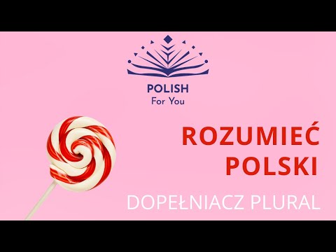 GENITIVE PLURAL -  UNDERSTAND POLISH All about Polish grammar!