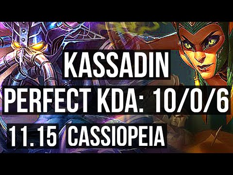 KASSADIN vs CASSIOPEIA (MID) | 10/0/6, 1.6M mastery, 800+ games, Legendary | BR Diamond | v11.15