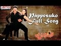 Pappesuko Full Song Ll Lakshmi Narasimha Ll Bala Krishna Aasin