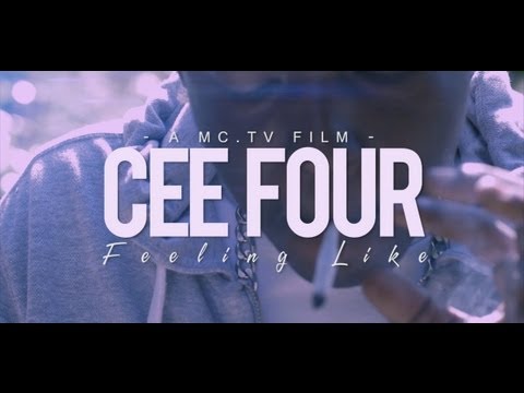 CeeFour | Feeling Like [Music Video]: MCTV [@MCTVUK @CeefourDaArtist]
