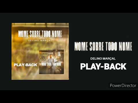 Delino Marçal - Nome Sobre Todo Nome (Play-Back)