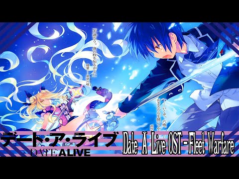 Date A Live Season 2 OST - Fleet Warfare Nightcore