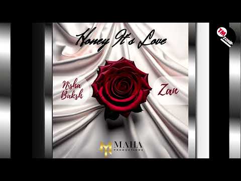 Nisha Baksh and Zan - Honey It's Love [ 2k23 ]