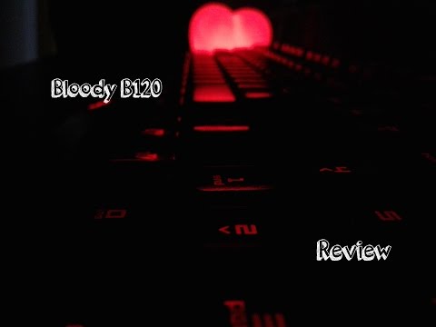 Bloody B120 review-Budget Gaming Keyboard!