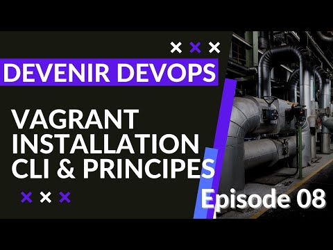 Pipeline Devops 1 8 Vagrant installation notions et CLI | tutos fr