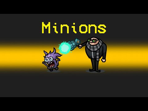 OFFICIAL MINIONS Mod in Among Us