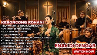 Download lagu LAGU ROHANI KERONCONG HITS POPULER SEPANJANG MASA mp3