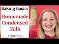 How To Make Condensed Milk Homemade Condensed Milk Baking Basics